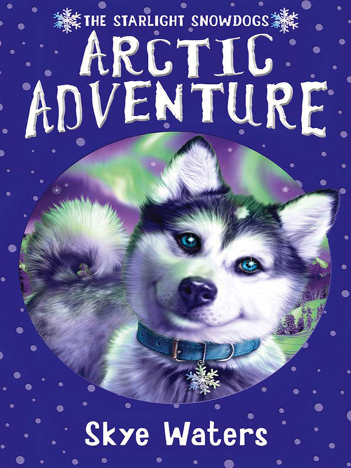 Title details for Arctic Adventure by Skye Waters - Available